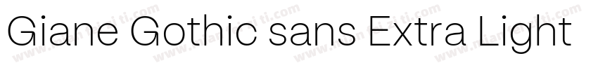 Giane Gothic sans Extra Light Expan字体转换